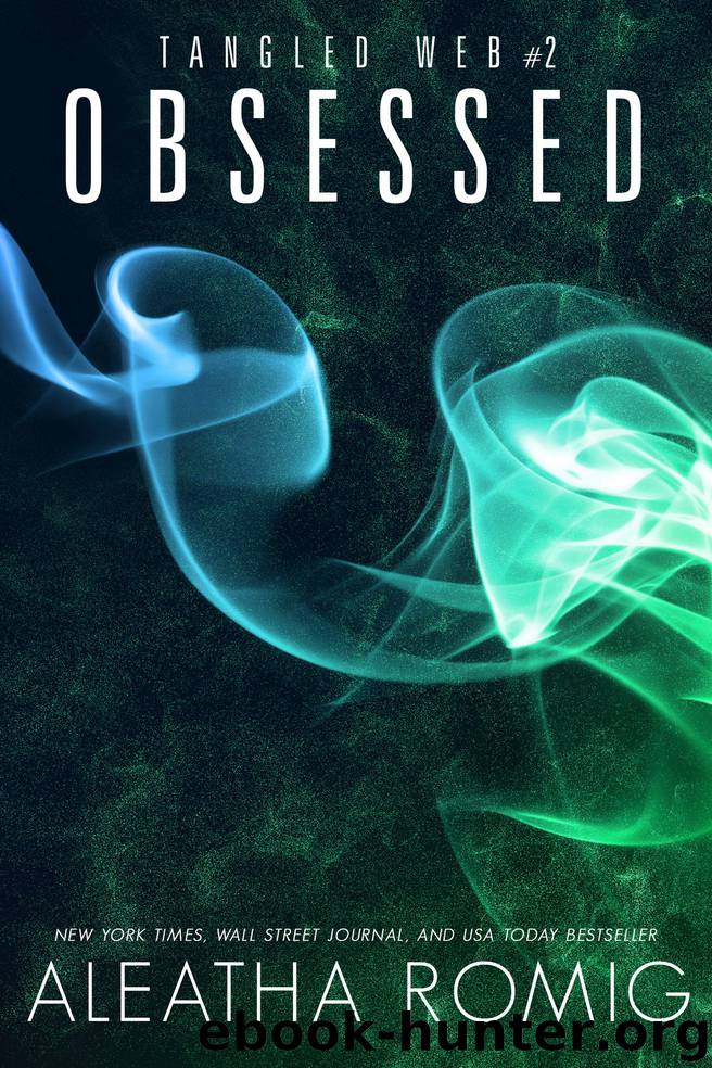 Obsessed by Aleatha Romig