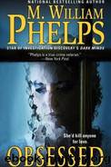 Obsessed by M. William Phelps