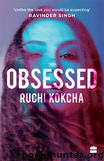 Obsessed by Ruchi Kokcha