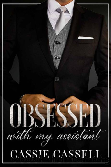 Obsessed with my Assistant (Sugar & Silk Book 2) by Cassie Cassell