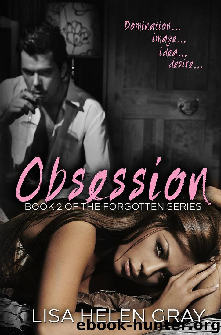 Obsession (Forgotten Series Book 2) by Lisa Helen Gray