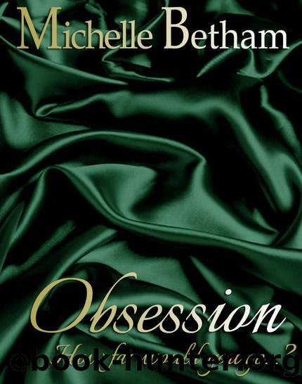 Obsession (The Forbidden Series Book 2) by Michelle Betham
