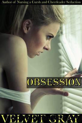 Obsession by Velvet Gray