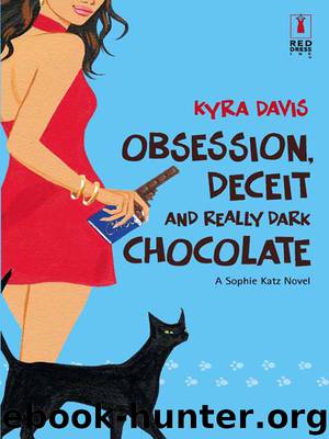 Obsession, Deceit and Really Dark Chocolate by Kyra Davis