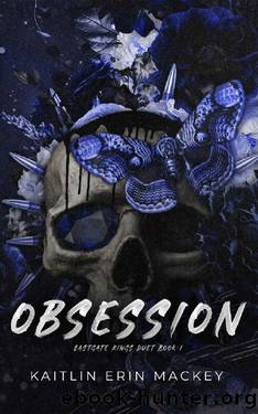 Obsession: A Dark Stalker Romance (Eastgate Kings Duet Book 1) by Kaitlin Erin Mackey