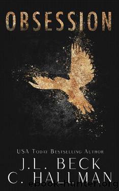 Obsession: A Mafia Romance (The Obsession Duet Book One and Two) by J.L. Beck & C. Hallman