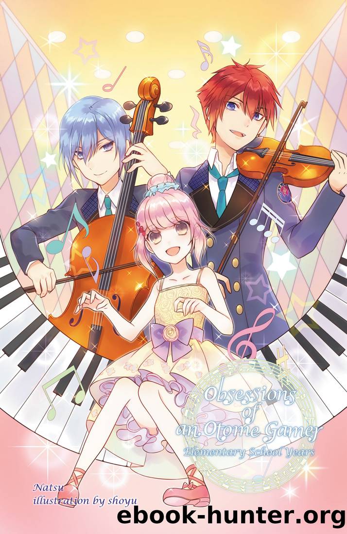 Obsessions of an Otome Gamer, Book 1 by Natsu