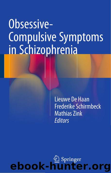 Obsessive-Compulsive Symptoms in Schizophrenia by Lieuwe de Haan & Frederike Schirmbeck & Mathias Zink