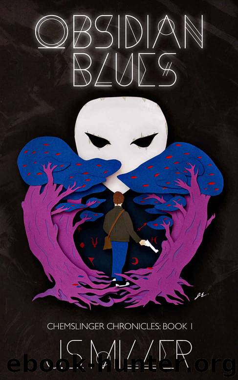 Obsidian Blues by J. S. Miller
