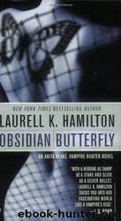 Obsidian Butterfly: Anita Blake 9 by Laurell K. Hamilton