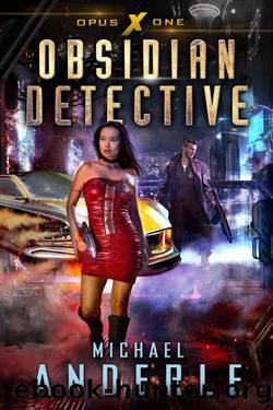 Obsidian Detective (Opus X Book 1) by Anderle Michael