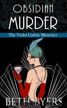 Obsidian Murder: A Violet Carlyle Cozy Historical Mystery (The Violet Carlyle Mysteries Book 10) by Beth Byers