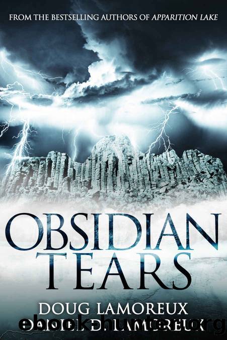 Obsidian Tears by Doug Lamoreux & Daniel D Lamoreux