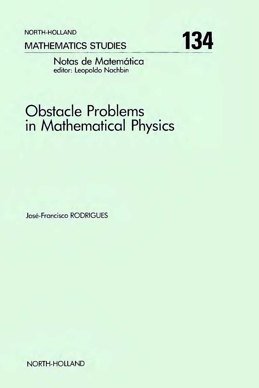 Obstacle Problems in Mathematical Physics by Jose-Francisco Rodrigues