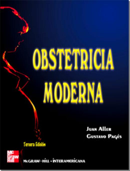 Obstetricia Moderna 3 Ed. (spanish edition) by Aller Juan