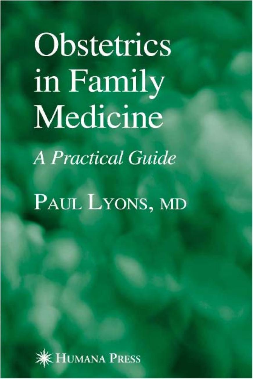 Obstetrics in Family Medicine: A Practical Guide (Current Clinical Practice) by Paul Lyons