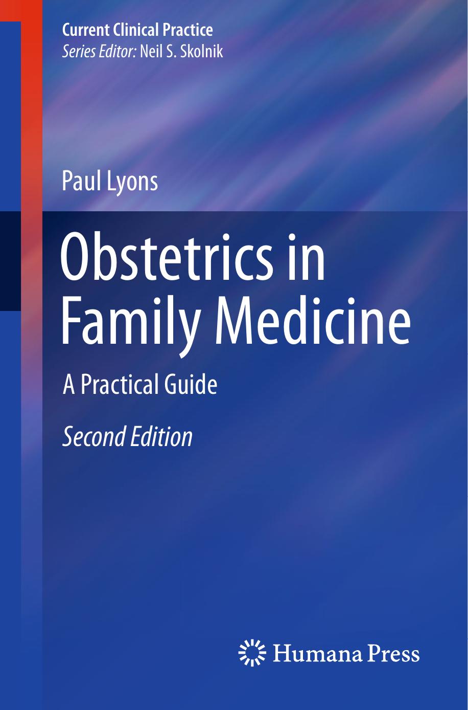 Obstetrics in Family Medicine: A Practical Guide by Paul Lyons (auth.)