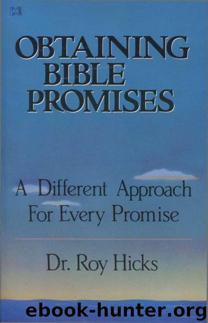 Obtaining Bible Promises by Roy Hicks