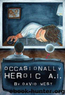 Occasionally Heroic A.I. by David West
