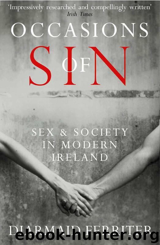 Occasions of Sin: Sex and Society in Modern Ireland by Ferriter Diarmaid
