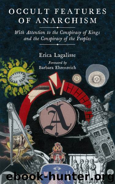 Occult Features of Anarchism by Lagalisse Erica; Ehrenreich Barbara;