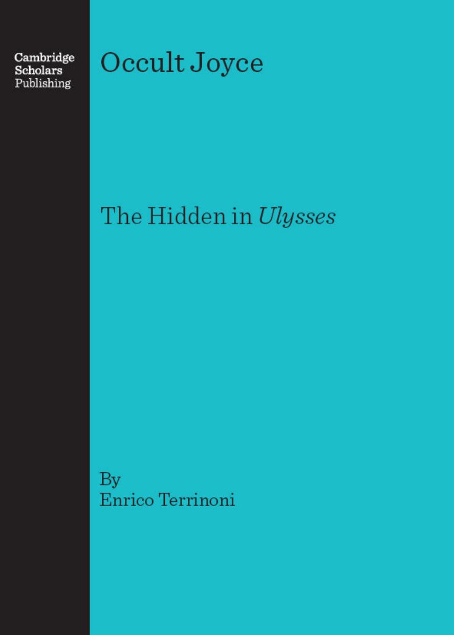 Occult Joyce: The Hidden in Ulysses by Enrico Terrinoni