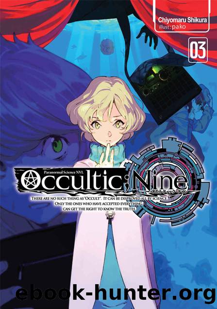 Occultic;Nine: Volume 3 by Chiyomaru Shikura