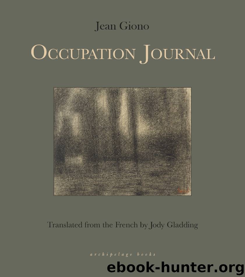 Occupation Journal by Jean Giono & Jody Gladding