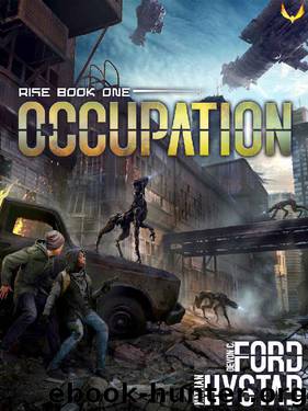 Occupation: A Post-Apocalyptic Alien Invasion Thriller (Rise Book 1) by Nathan Hystad & Devon C. Ford