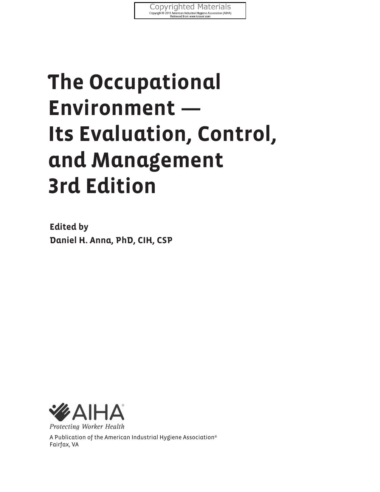 Occupational Environment - Its Evaluation, Control, and Management by Anna