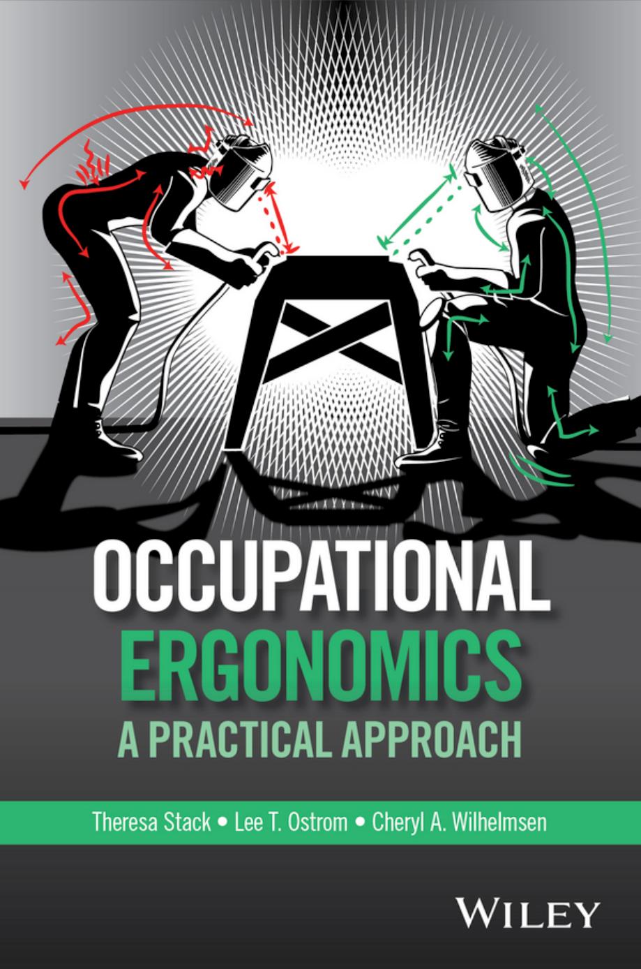 Occupational Ergonomics by Theresa Stack
