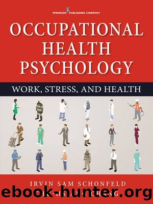 Occupational Health Psychology: Work, Stress, and Health by Schonfeld PhD. MPH Irvin Sam. & Cigularov Konstantin. PhD & Chang Chu-Hsiang. PhD