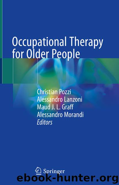 Occupational Therapy for Older People by Christian Pozzi & Alessandro Lanzoni & Maud J. L. Graff & Alessandro Morandi