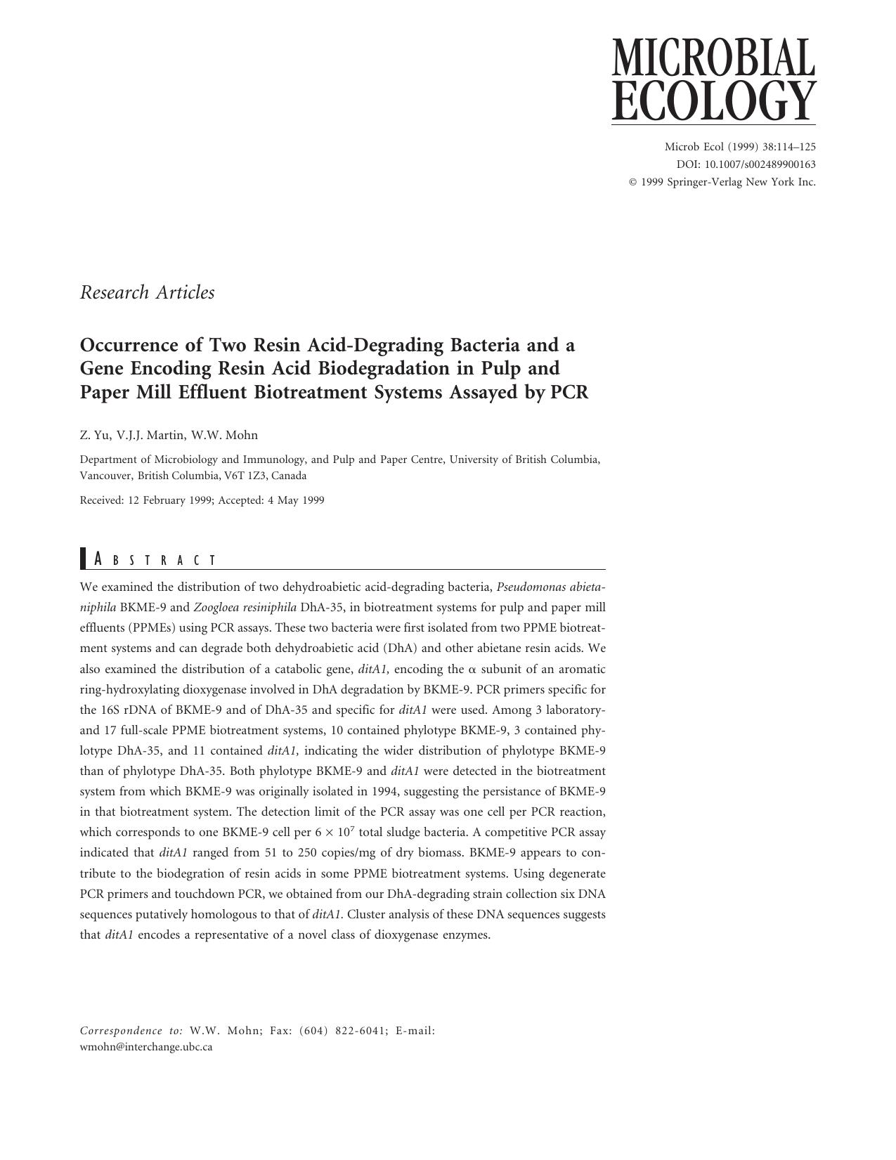 Occurrence of Two Resin Acid-Degrading Bacteria and a Gene Encoding Resin Acid Biodegradation in Pulp and Paper Mill Effluent Biotreatment Systems Assayed by PCR by Yu Z. et al