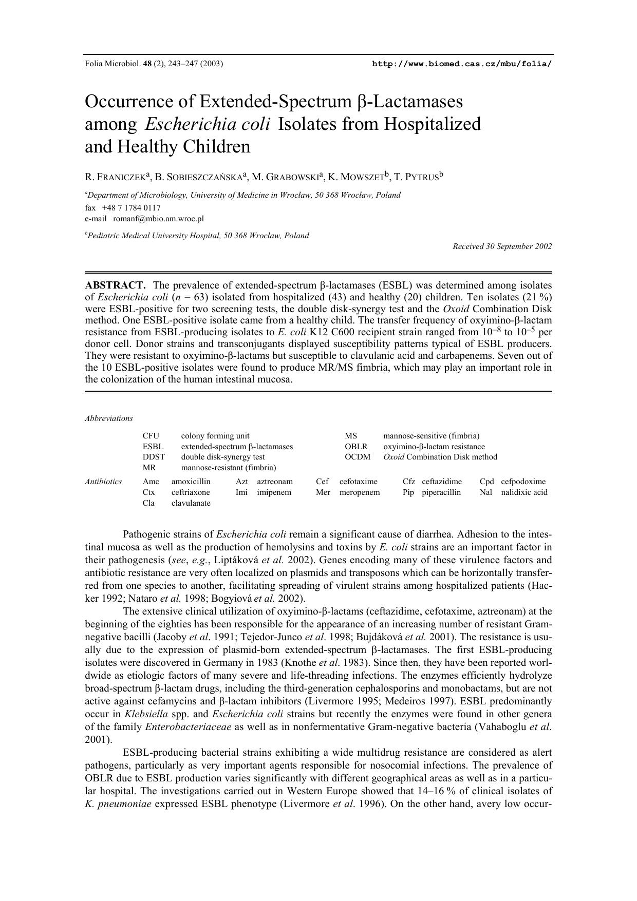 Occurrence of extended-spectrum &#x03B2;-lactamases among <Emphasis Type="Italic">Escherichia coli <Emphasis> isolates from hospitalized and healthy children by Unknown