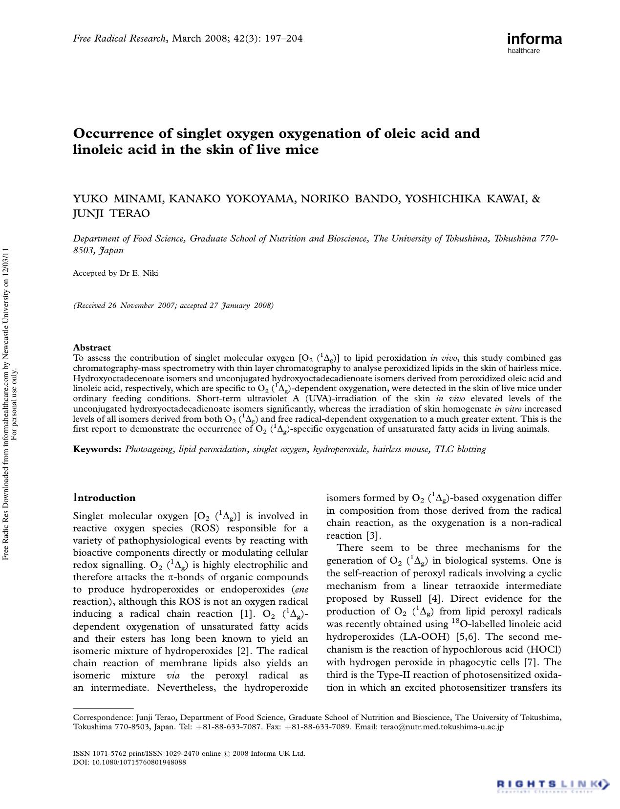 Occurrence of singlet oxygen oxygenation of oleic acid and linoleic acid in the skin of live mice by Yuko Minami1 Kanako Yokoyama1 Noriko Bando1 Yoshichika Kawai1 & Junji Terao1†