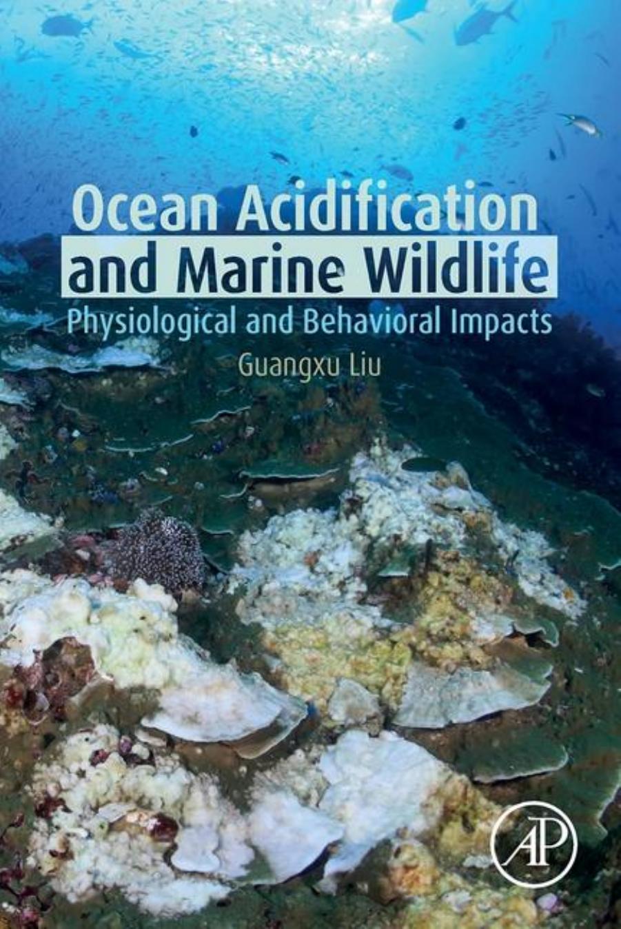 Ocean Acidification and Marine Wildlife: Physiological and Behavioral Impacts by Guangxu Liu