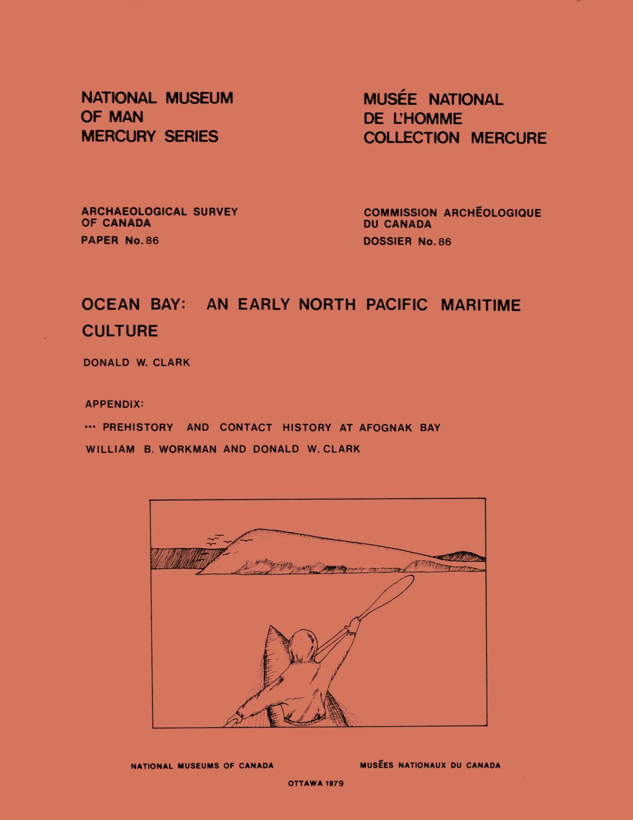 Ocean Bay â Prehistory and Contact History at Afognak Bay: An Early North Pacific Maritime Culture by Donald Woodforde Clark