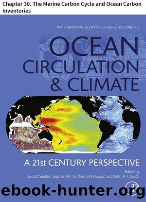 Ocean Circulation and Climate: Chapter 30. The Marine Carbon Cycle and Ocean Carbon Inventories (International Geophysics) by Körtzinger Arne & Bates Nicholas R. & Tanhua Toste