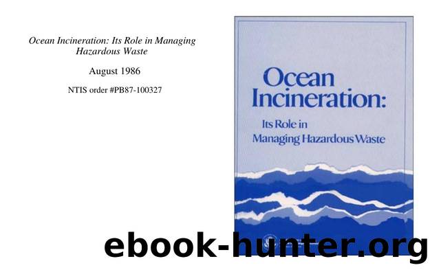 Ocean Incineration: Its Role in Managing Hazardous Waste by Oceans & Environment Program (H. Levenson & R. Denison)