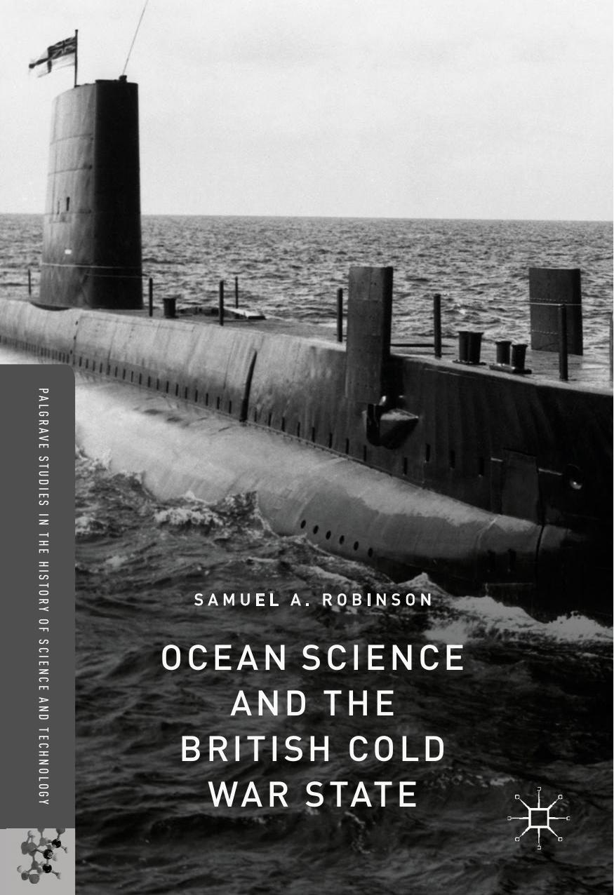 Ocean Science and the British Cold War State by Samuel A. Robinson