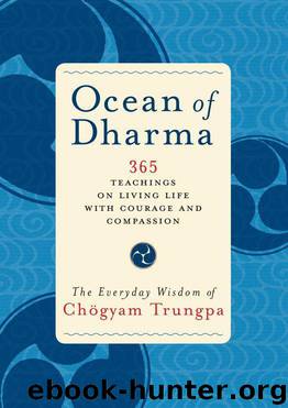 Ocean of Dharma: The Everyday Wisdom of Chogyam Trungpa by Trungpa Chogyam & Gimian Carolyn Rose