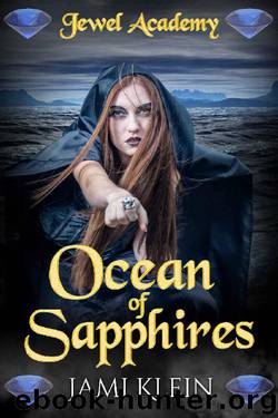 Ocean of Sapphires (Jewel Academy Book 4) by Jami Klein