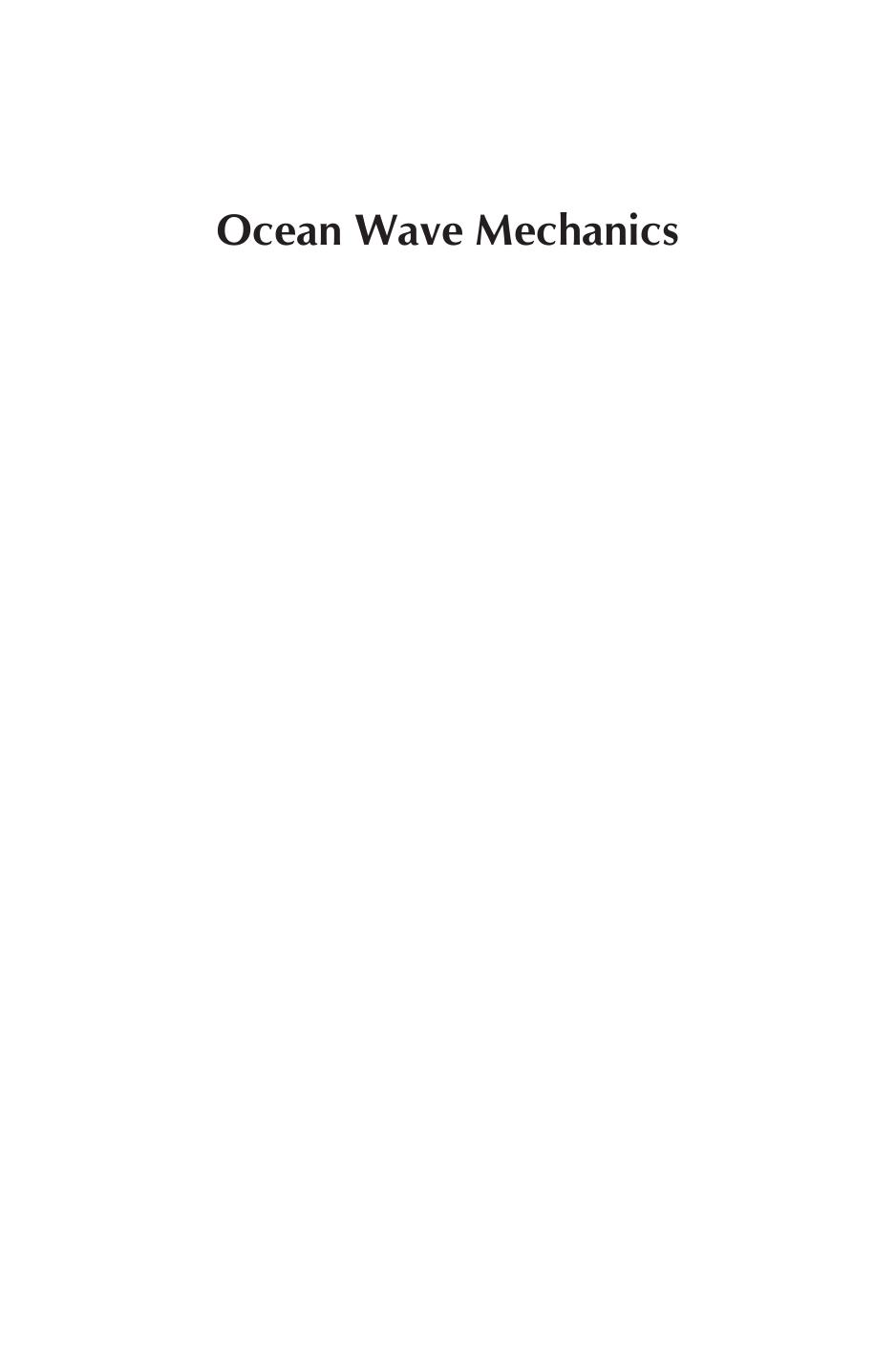 Ocean wave mechanics: applications in marine structures by Sundar V