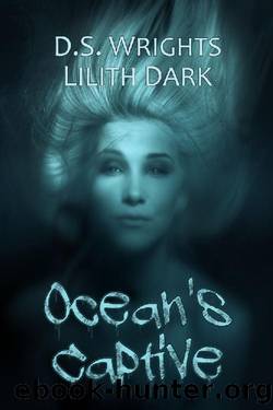 Ocean's Captive by D. S. Wrights & Lilith Dark