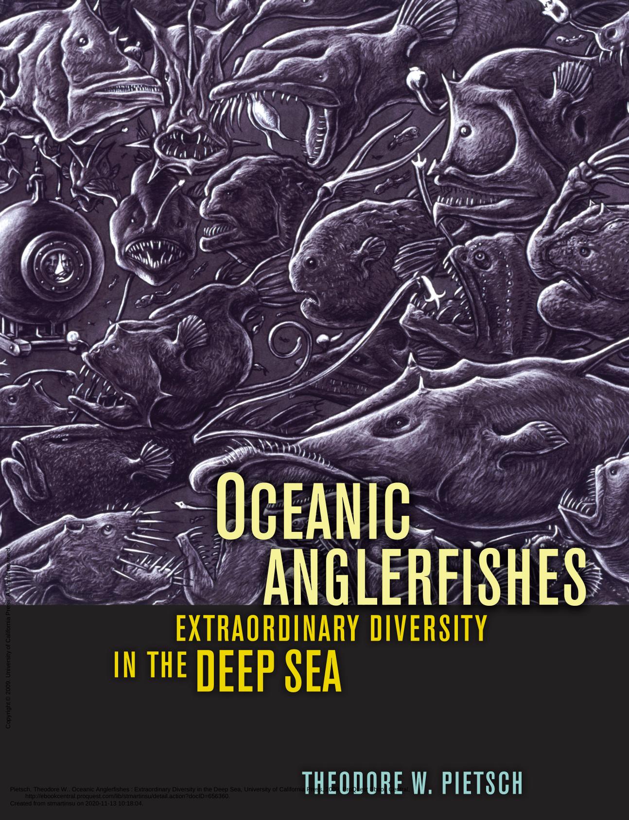 Oceanic Anglerfishes: Extraordinary Diversity in the Deep Sea by Theodore W. Pietsch