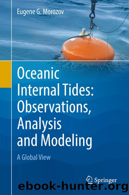 Oceanic Internal Tides: Observations, Analysis and Modeling by Eugene G. Morozov