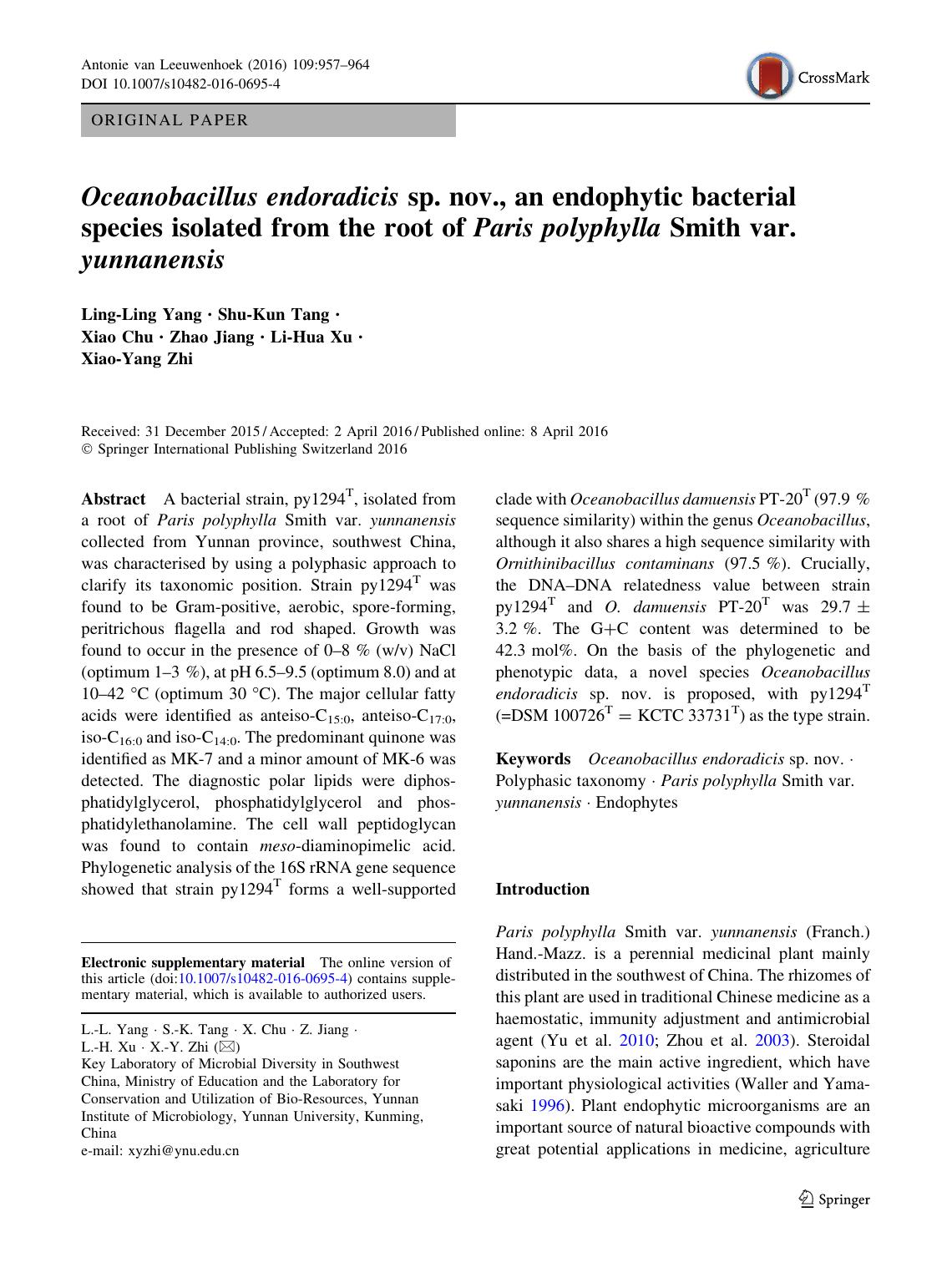 Oceanobacillus endoradicis sp. nov., an endophytic bacterial species isolated from the root of Paris polyphylla Smith var. yunnanensis by Ling-Ling Yang & Shu-Kun Tang & Xiao Chu & Zhao Jiang & Li-Hua Xu & Xiao-Yang Zhi