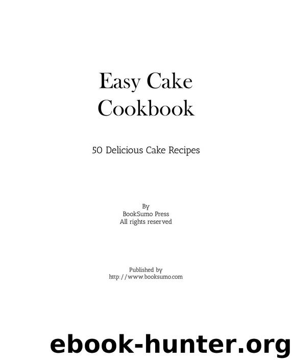 OceanofPDF.com Easy Cake Cookbook by BookSumo Press