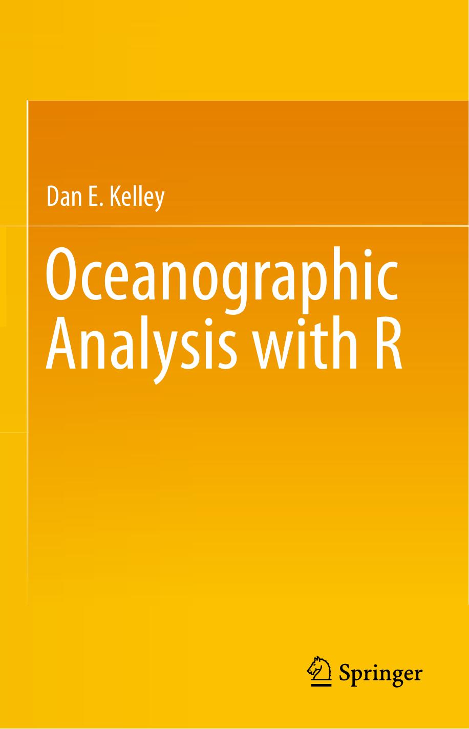 Oceanographic Analysis with R by Dan E. Kelley